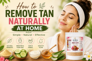 How to Remove Tan Naturally at Home | Aura by Ayesha Skin